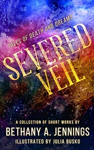 Severed Veil Tales of Death and Dreams