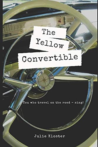 The Yellow Convertible You Who Travel on the Road - Sing!