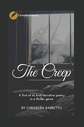 The Creep A First of Its Kind Narrative Poetry in a Thriller Genre!