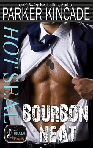 Hot Seal, Bourbon Neat