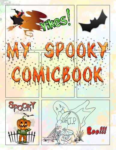 My Spooky Comicbook Make Your Own Halloween Comic!