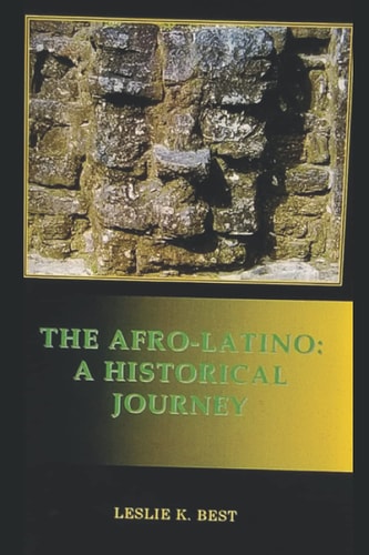 The Afro-Latino A Historical Journey