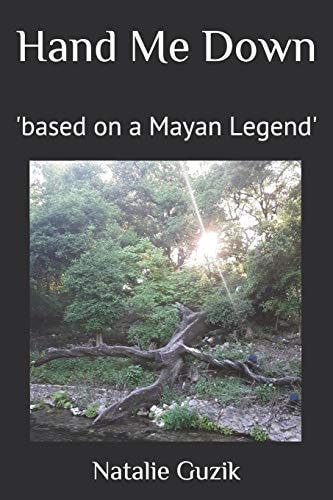 Hand Me Down 'based on a Mayan Legend'