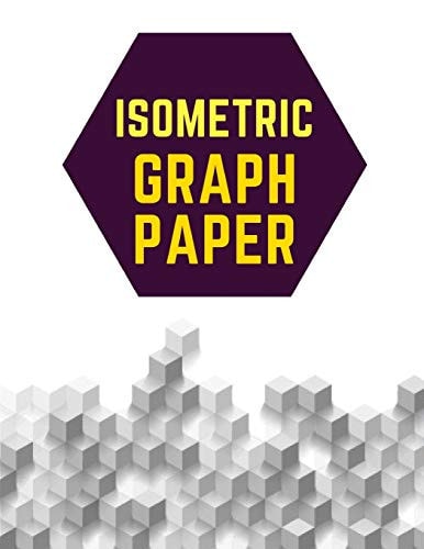 Isometric Graph Paper Draw Your Own 3D, Sculpture Or Landscaping Geometric Designs! 1/4 Inch Equilateral Triangle Isometric Graph Recticle Triangular Paper
