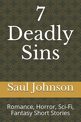 7 Deadly Sins Romance, Horror, Sci-Fi, Fantasy Short Stories