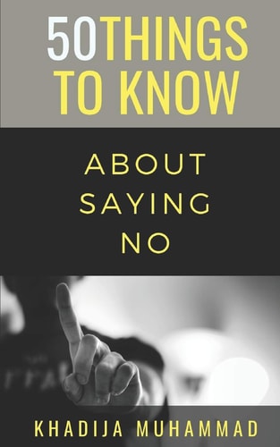 50 Things to Know About Saying No How to Refuse Guiltlessly