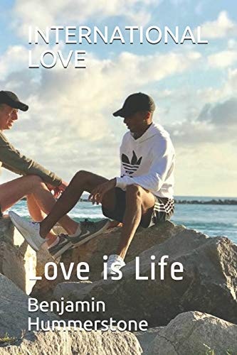 International Love Love Is Life