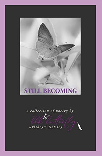 Still Becoming A Collection of Poetry