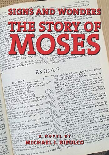 Signs and Wonders The Story of Moses