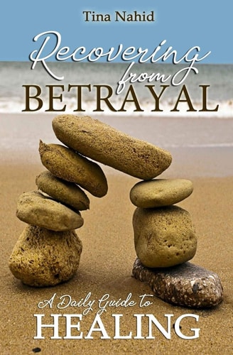 Recovering from Betrayal A 30 Day Devotional Guide to Healing