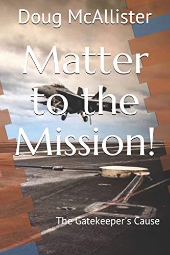Matter to the Mission! The Gatekeeper's Cause