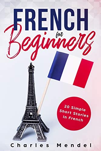 French For Beginners 20 Simple Stories In French
