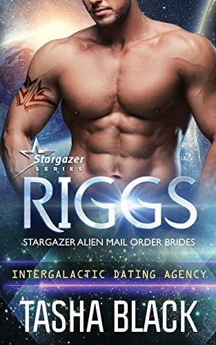 Riggs Stargazer Alien Mail Order Brides #15 (Intergalactic Dating Agency)