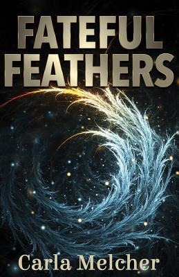 Fateful Feathers