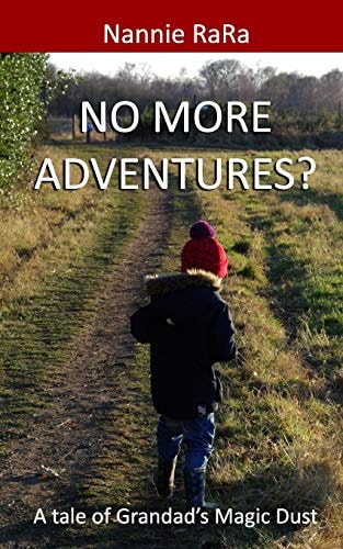No More Adventures? A Tale of Grandad's Magic Dust