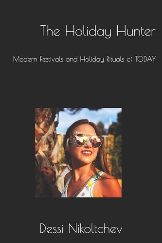 The Holiday Hunter Modern Festivals and Holiday Rituals of TODAY