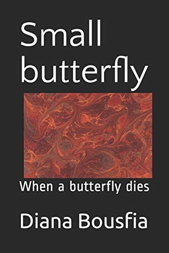Small Butterfly When a Butterfly Dies