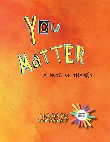 You Matter A Note of Thanks