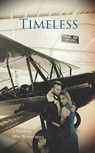 Timeless A Novel by Mike Rencavage