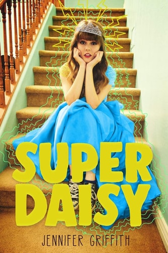 Super Daisy A Superhero Romance Adventure