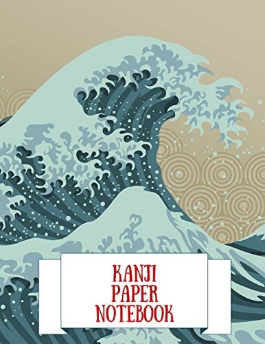 Kanji Paper Notebook Practice Writing Japanese Genkouyoushi Symbols and Kana Characters. Learn How to Write Hiragana, Katakana and Genkoyoshi for Beginners