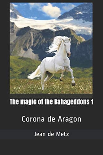 The Magic of the Bahageddons 1 Corona de Aragon