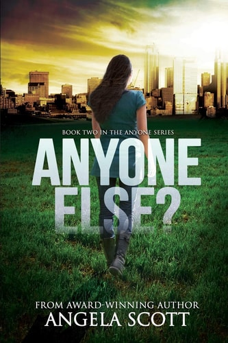 Anyone Else? (ANYONE Series Book 2) a Post-Apocalypic Survival Novel