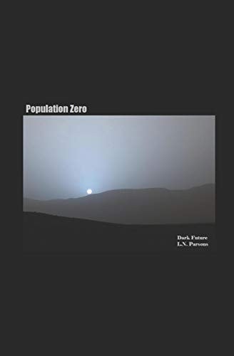 Population Zero Dark Future