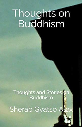 Thoughts on Buddhism Thoughts and Stories on Buddhism