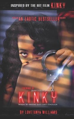 Kinky When 50 Shades Just Isn't Enough