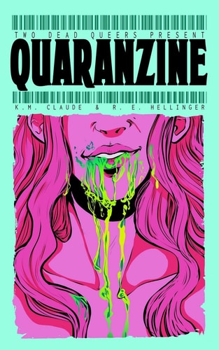 Two Dead Queers Present Quaranzine