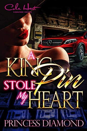 A Kingpin Stole My Heart An Original Love Story