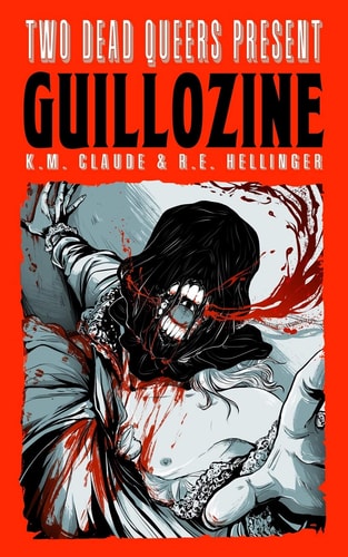 Two Dead Queers Present Guillozine
