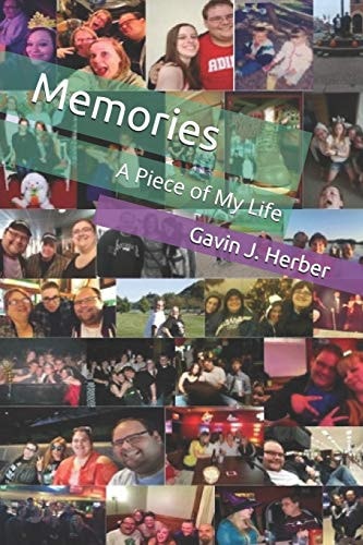 Memories : a Piece of My Life