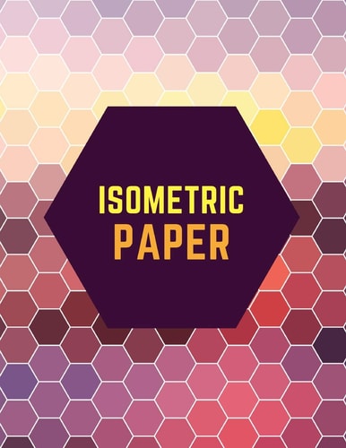 Isometric Paper Draw Your Own 3d, Sculpture Or Landscaping Geometric Designs! 1/4 Inch Equilateral Triangle Isometric Graph Recticle Triangular Paper