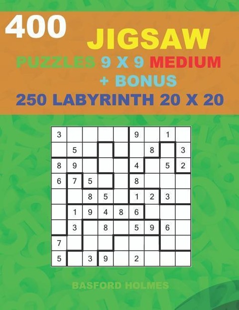 400 JIGSAW puzzles 9 x 9 MEDIUM + BONUS 250 LABYRINTH 20 x 20: Sudoku Medium levels and Maze puzzles very hard level