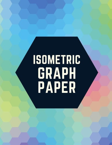 Isometric Graph Paper Draw Your Own 3d, Sculpture Or Landscaping Geometric Designs! 1/4 Inch Equilateral Triangle Isometric Graph Recticle Triangular Paper