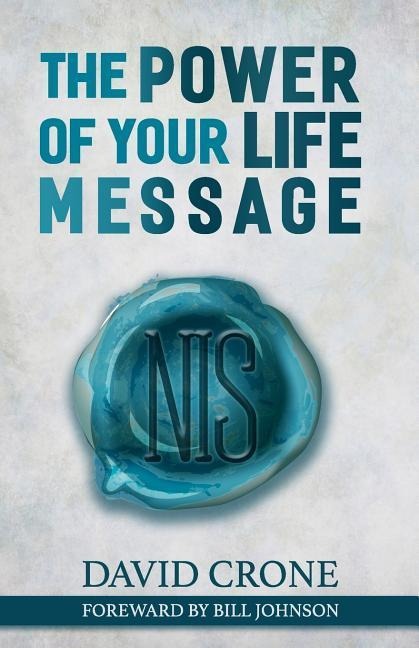 The Power of Your Life Message