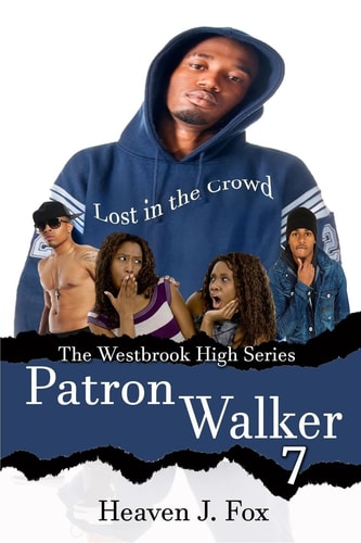 Lost in the Crowd Patron Walker: A Westbrook High Series Short Book #7