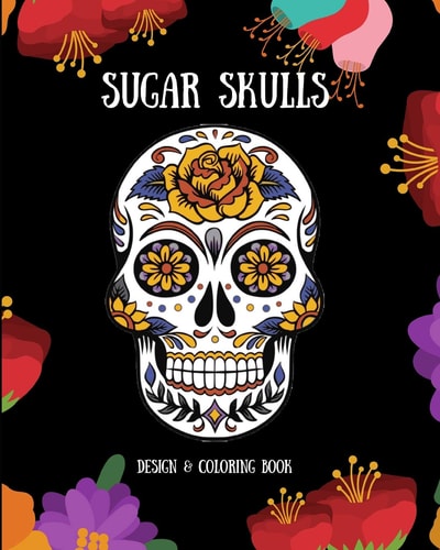 Sugar Skulls Design & Coloring Book