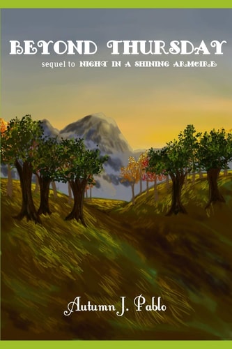 Beyond Thursday Sequel to Night in a Shining Armoire