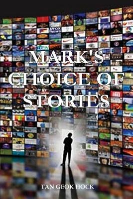 Marks Choice of Stories