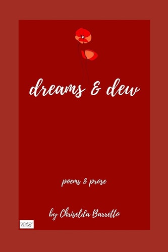 Dreams & Dew Poems & Prose