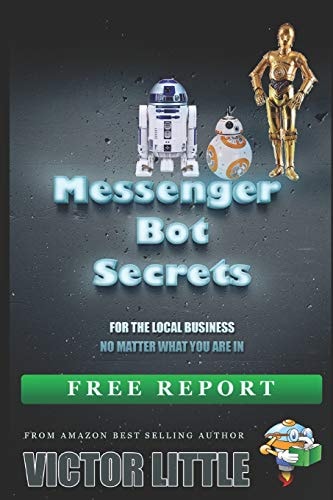 Messenger Bot Secrets 25 Things You Need to Knoiw