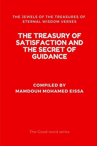 The Treasury of Satisfaction and the Secret of Guidance The Jewels of the Treasures of Eternal Wisdom Verses
