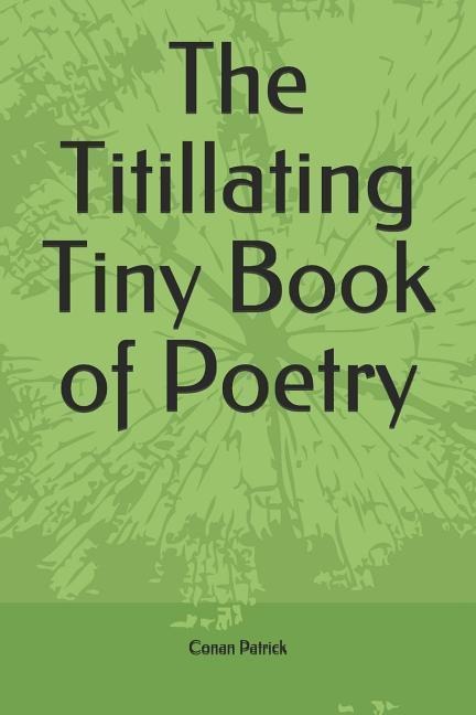 The Titillating Tiny Book of Poetry