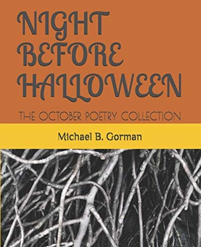 Night Before Halloween The October Poetry Collection