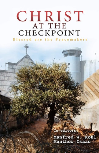 Christ at the Checkpoint Blessed Are the Peacemakers