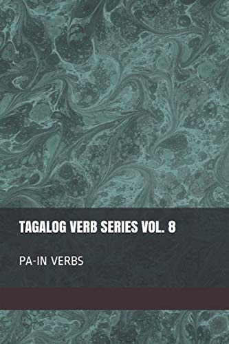 Tagalog Verb Series Vol. 8 Pa-In Verbs
