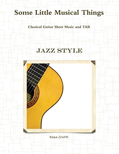 Some Little Musical Things Jazz Classical Guitar Tab